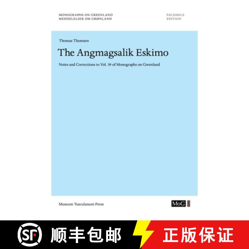 预订 The Angmagsalik Eskimo, Volume 53: Notes and Corrections to Vol. 39 of Monographs on Greenland [9788763522694]