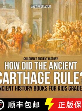 【3-4周达】How Did the Ancient Carthage Rule? Ancient History Books for Kids Grade 4 | Children's Anc... [9781541914032]