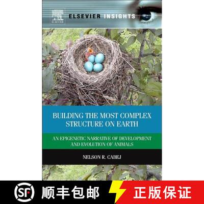 【3-4周达】精装 Building the Most Complex Structure on Earth: An Epigenetic Narrative of Development ... [9780124016675]