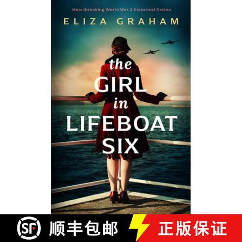 【3-4周达】The Girl in Lifeboat Six: Heartbreaking World War 2 Historical Fiction [9781805081012]