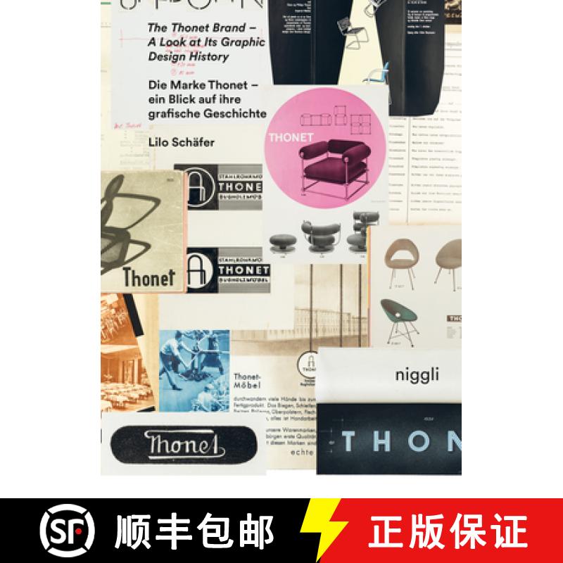【3-4周达】The Thonet Brand: A Look at its Graphic Design History: A Look at its Graphic Design History [9783721209853]
