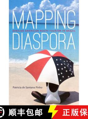 预订 Mapping Diaspora: African American Roots Tourism in Brazil [9781469645315]