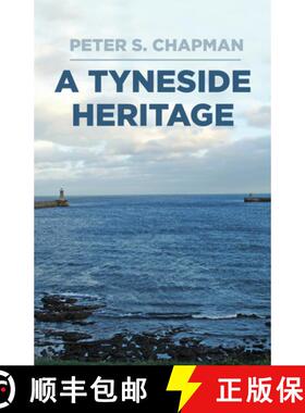 【3-4周达】A Tyneside Heritage [9780750996266]