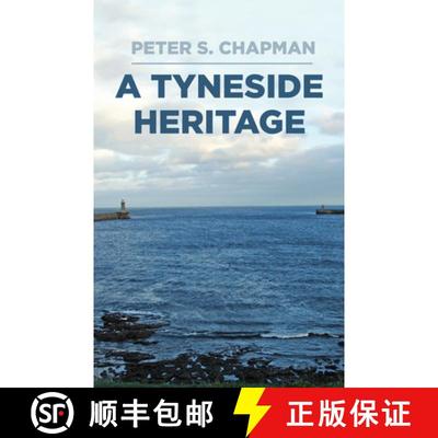 【3-4周达】A Tyneside Heritage [9780750996266]