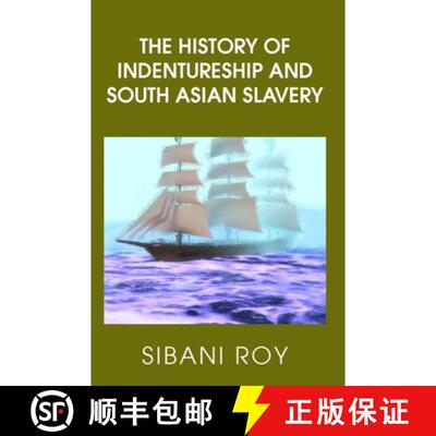 【3-4周达】The History of Indentureship and South Asian Slavery [9781835636831]