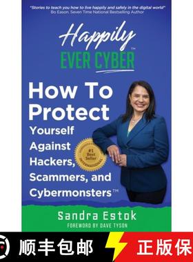 预订 Happily Ever Cyber!: Protect Yourself Against Hackers, Scammers, and Cybermonsters [9781952201004]