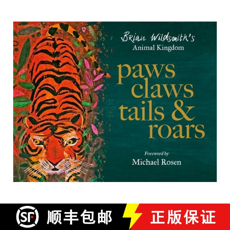 【3-4周达】Paws, Claws, Tails, and Roars: Brian Wildsmith's Animal Kingdom [9780192784216]