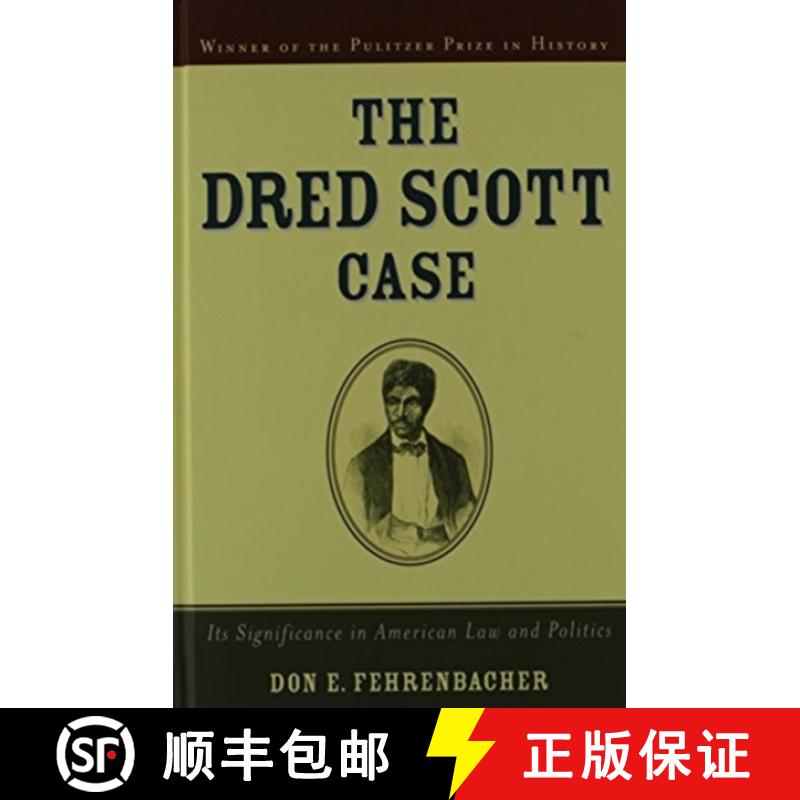 【3-4周达】The Dred Scott Case: Its Significance in American Law and Politics [9780195024036]