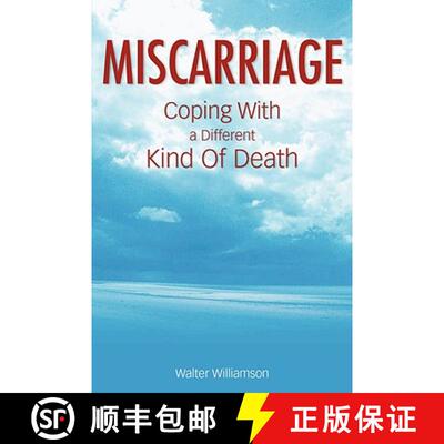 【3-4周达】Miscarriage: Coping with a Different Kind of Death [9780981484327]