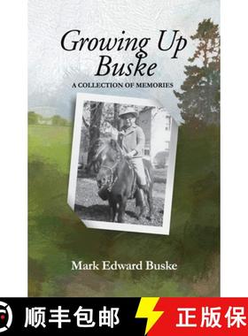 预订 Growing Up Buske: A Collection of Memories [9781087978666]