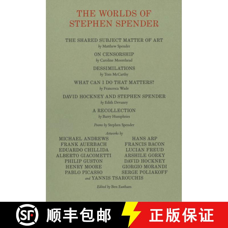 【3-4周达】The Worlds of Stephen Spender: I Think Continually of Those Who Were Truly Great [9783906915197]