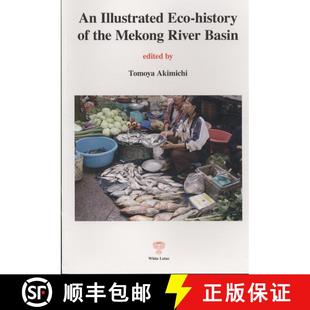 Basin Eco the Mekong Illustrated History 9789744801494 预订 River