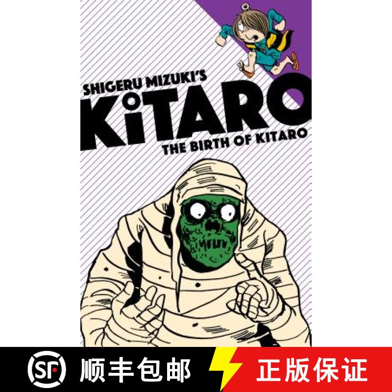 【3-4周达】Birth of Kitaro: More All-Ages Adventures with the One Eyed Yokai Boy, Now in a Kid Friend... [9781770462281]