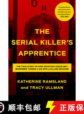 【3-4周达】Serial Killer's Apprentice: The True Story of How Houston's Deadliest Murderer Turned a Ki... [9781613166406]
