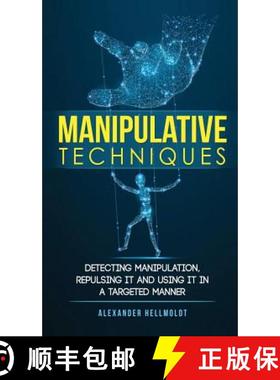 【3-4周达】Manipulative Techniques: Detecting manipulation, repulsing it and using it in a targeted m... [9783967160116]