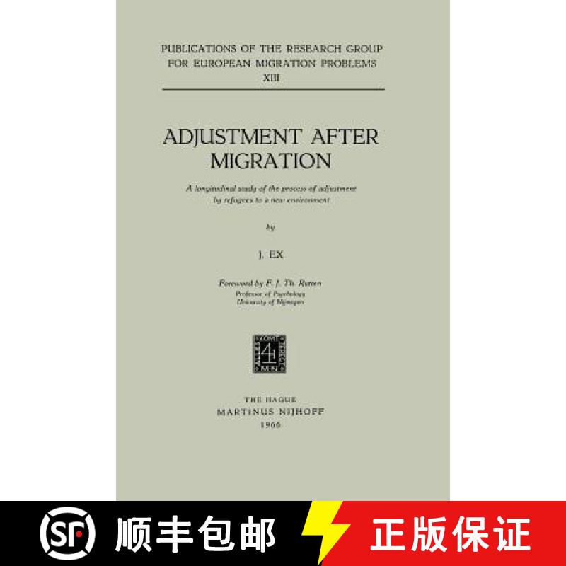 【3-4周达】Adjustment After Migration : A longitudinal study of the process of adjustment by refugees... [9789024704668]