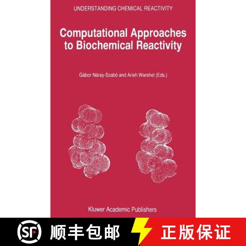 【3-4周达】Computational Approaches to Biochemical Reactivity [9781402004155]