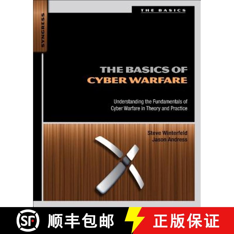 【3-4周达】The Basics of Cyber Warfare: Understanding the Fundamentals of Cyber Warfare in Theory and... [9780124047372]