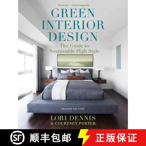 【3-4周达】Green Interior Design: The Guide to Sustainable High Style (2nd Edition, Second Edition) [9781621537632]