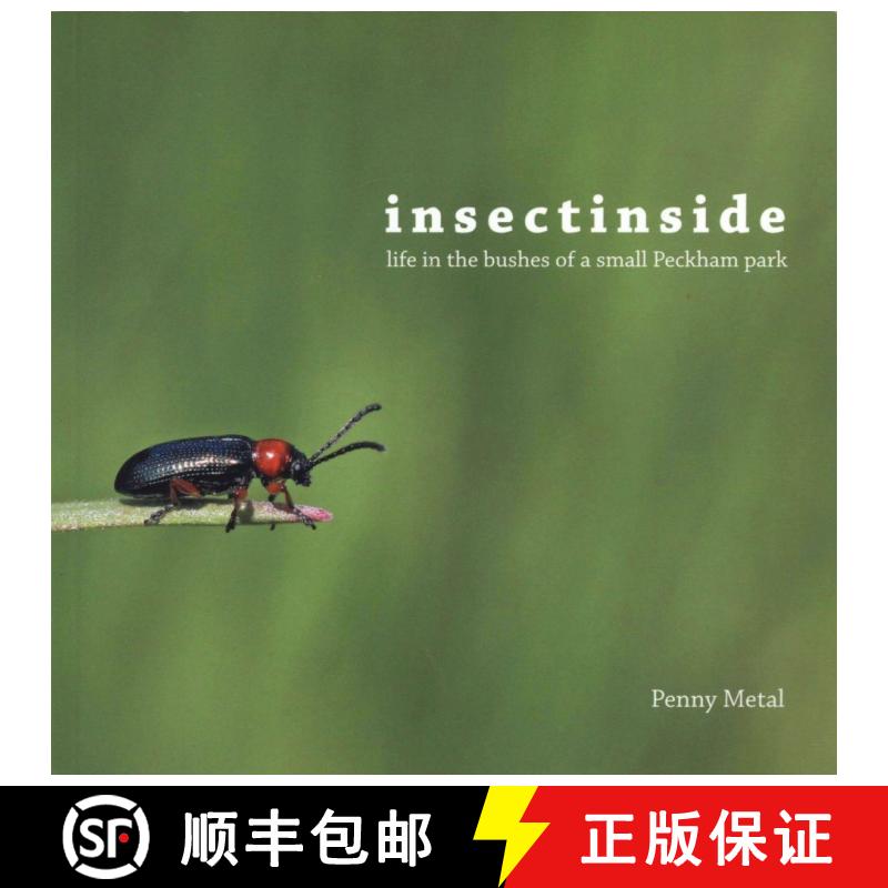 【3-4周达】Insectinside: Life in the Bushes of a Small Peckham Park [9781788088619]