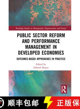 【3-4周达】Public Sector Reform and Performance Management in Developed Economies: Outcomes-Based App... [9780367435165]