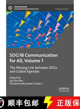 【3-4周达】SDG18 Communication for All, Volume 1: The Missing Link between SDGs and Global Agendas [9783031191442]