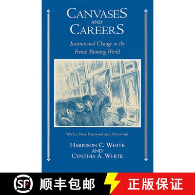 【3-4周达】Canvases and Careers – Institutional Change in the French Painting World [9780226894874]