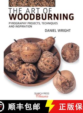 【3-4周达】The Art of Woodburning: Pyrography Projects, Techniques and Inspiration [9781782216773]