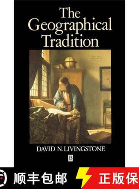【3-4周达】The Geographical Tradition - Episodes In The History Of A Contested Enterprise [Wiley地理] [9780631185864]
