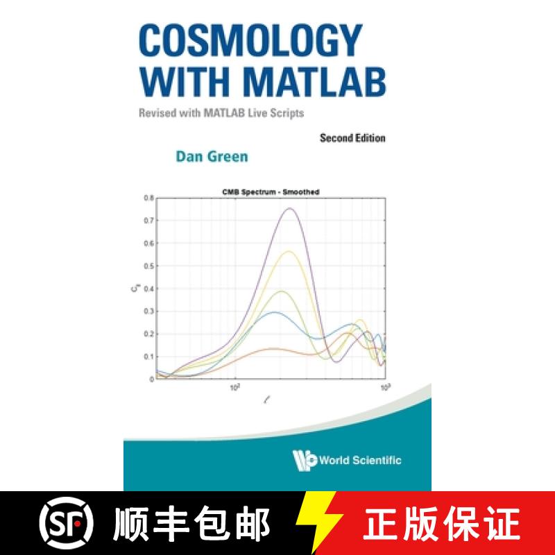 【4周达】Cosmology with Matlab: Revised with MATLAB Live Scripts (Second Edition) [9789819801039]