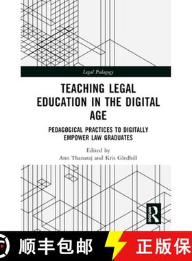 【3-4周达】Teaching Legal Education in the Digital Age: Pedagogical Practices to Digitally Empower La... [9780367367404]