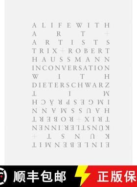 【3-4周达】Trix + Robert Haussmann: A Life with Art and Artists [9783907236383]