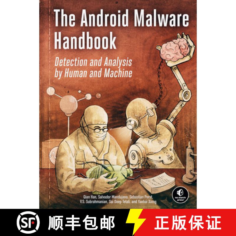 【3-4周达】The Android Malware Handbook: Using Manual Analysis and ML-Based Detection [9781718503304]