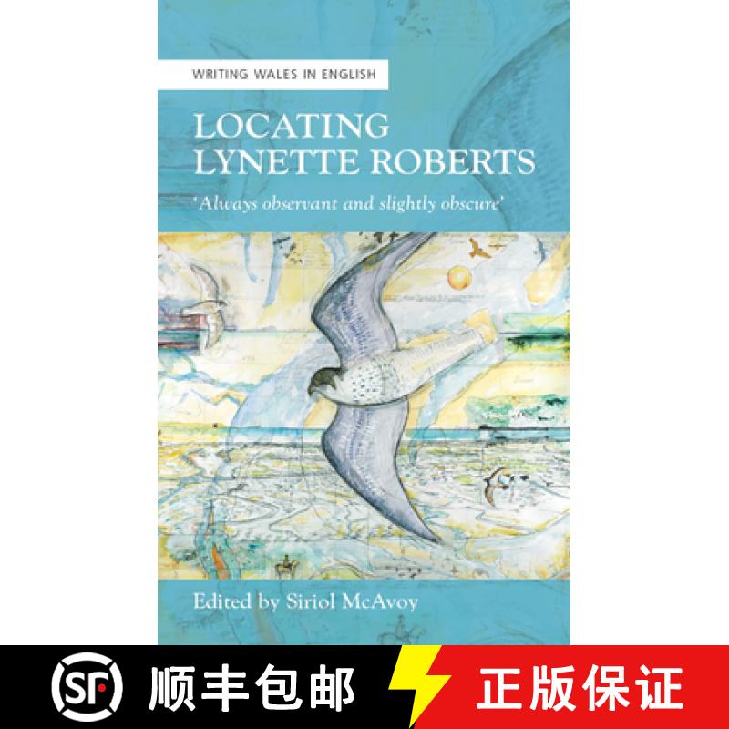 【2-3周达】Locating Lynette Roberts : 'Always Observant and Slightly Obscure' [9781786833822]