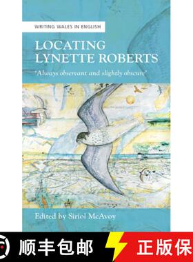 【3-4周达】Locating Lynette Roberts : 'Always Observant and Slightly Obscure' [9781786833822]
