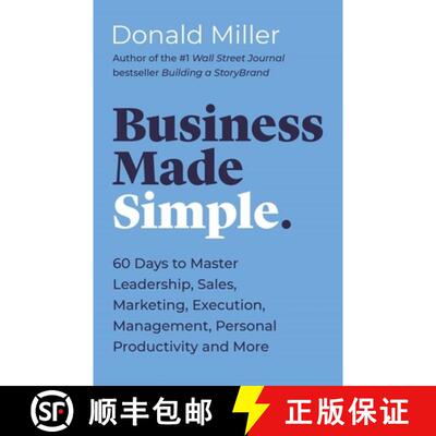 【3-4周达】Business Made Simple: 60 Days to Master Leadership, Sales, Marketing, Execution, Managemen... [9781400203819]