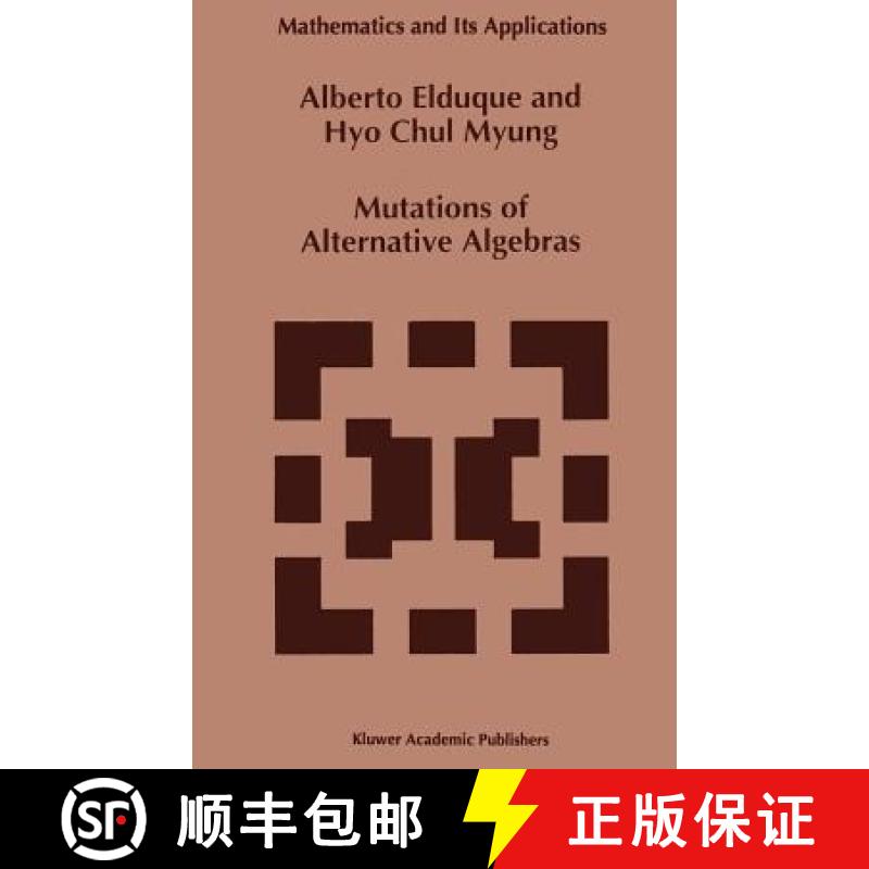 【3-4周达】Mutations of Alternative Algebras [9780792327356]