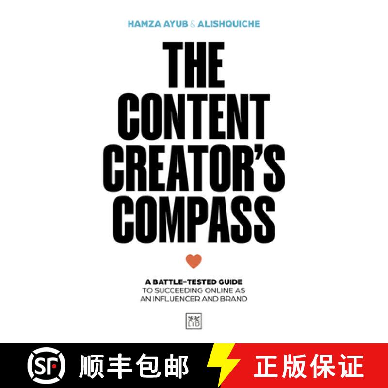 【3-4周达】The Content Creator's Compass: A Battle-Tested Guide to Succeeding Online as an Influencer... [9781917391160]