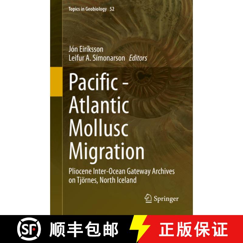 【3-4周达】Pacific - Atlantic Mollusc Migration: Pliocene Inter-Ocean Gateway Archives on Tjoernes, N... [9783030596620]