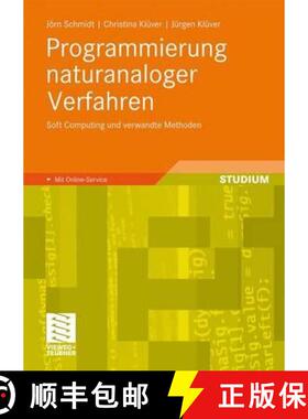 【3-4周达】Programmierung naturanaloger Verfahren : Soft Computing und verwandte Methoden [9783834808226]