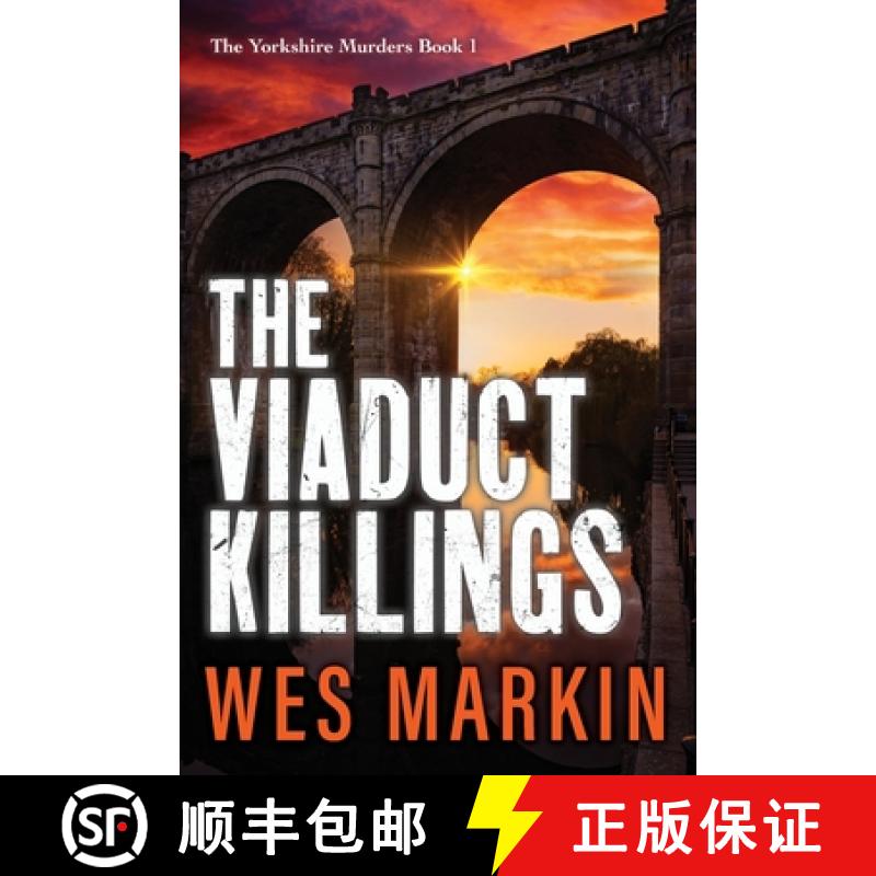 【2-3周达】Viaduct Killings: The start of a BRAND NEW addictive crime series from Wes Markin for 2022 [9781804837504]