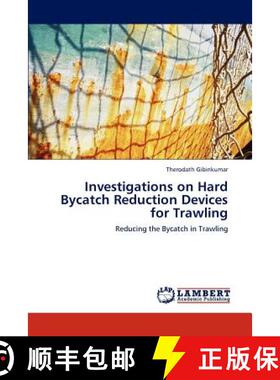 预订 Investigations on Hard Bycatch Reduction Devices for Trawling [9783848420209]