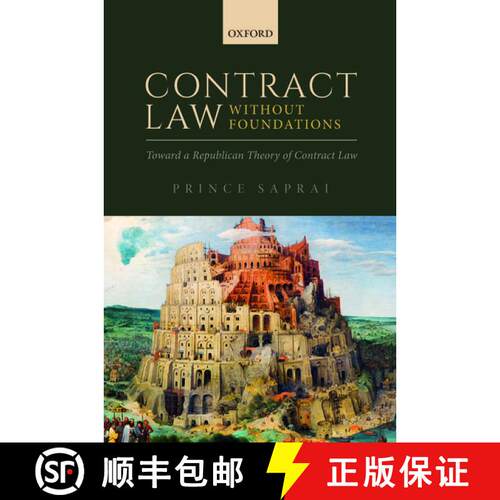【3-4周达】精装 Contract Law Without Foundations: Toward a Republican Theory of Contract Law [9780198779018]