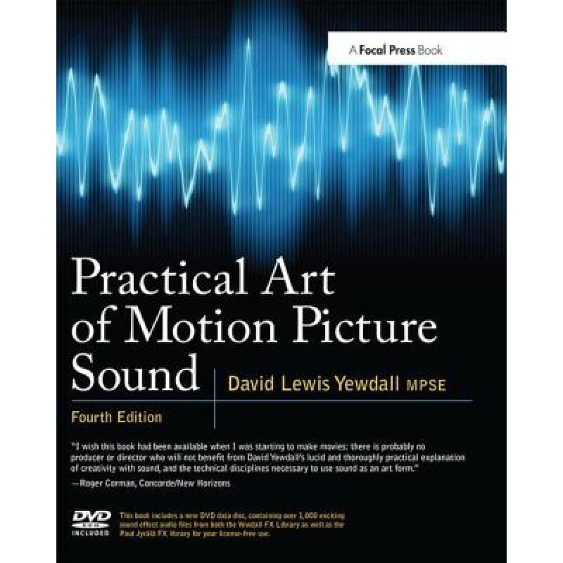 【4周达】Practical Art of Motion Picture Sound[With DVD ROM][9780240812403]-封面