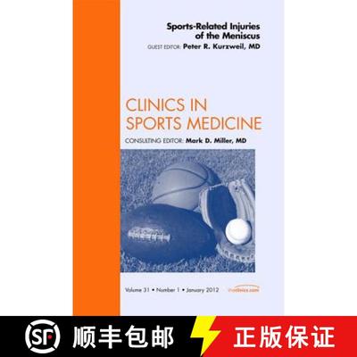 【3-4周达】Sports-Related Injuries of the Meniscus, an Issue of Clinics in Sports Medicine: Volume 31-1 [9781455739356]