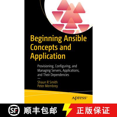 【3-4周达】Beginning Ansible Concepts and Application : Provisioning, Configuring, and Managing Serve... [9781484281727]