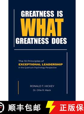 【3-4周达】Greatness Is What Greatness Does: The 10 Principles of Exceptional Leadership [9780985613969]