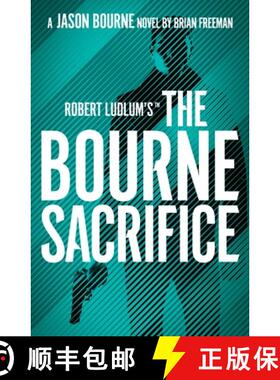 【3-4周达】Robert Ludlum's (TM) the Bourne Sacrifice [9781803285887]