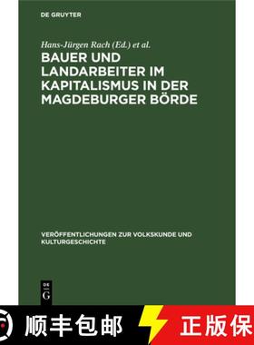 预订 Bauer und Landarbeiter im Kapitalismus in der Magdeburger Boerde [9783112544334]