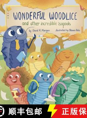 【3-4周达】Wonderful Woodlice and Other Incredible Isopods [9781954191679]